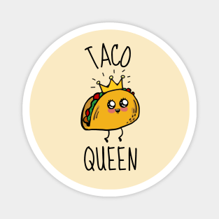 Taco Queen Cute Magnet
